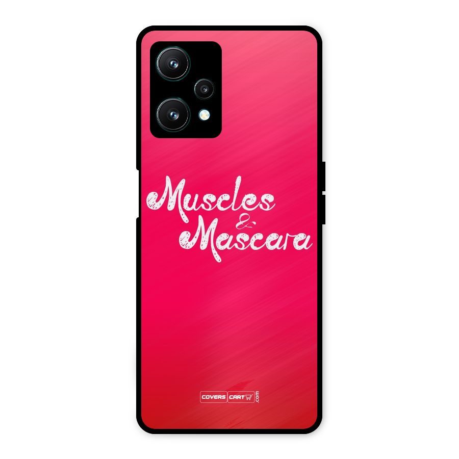 Muscles and Mascara Metal Back Case for Realme 9 Pro 5G