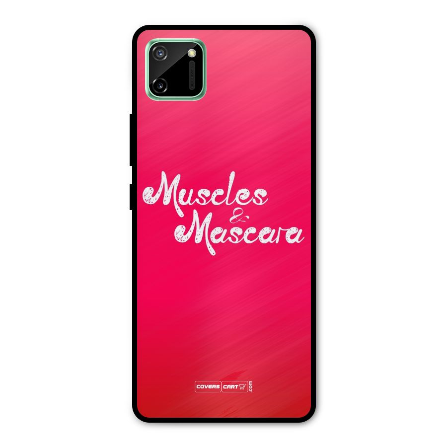Muscles and Mascara Metal Back Case for Realme C11