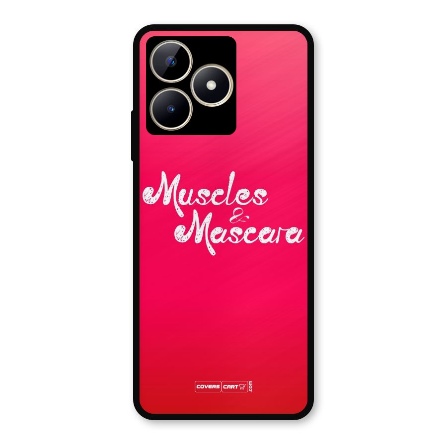 Muscles and Mascara Metal Back Case for Realme C53