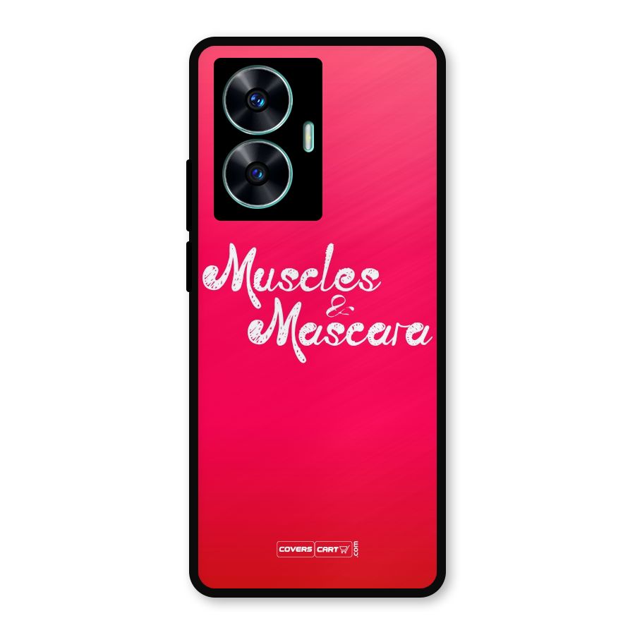 Muscles and Mascara Metal Back Case for Realme Narzo N55