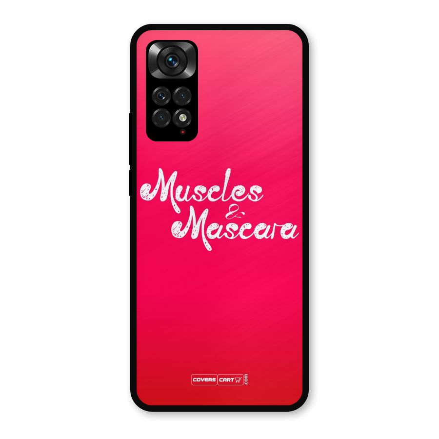 Muscles and Mascara Metal Back Case for Redmi Note 11s