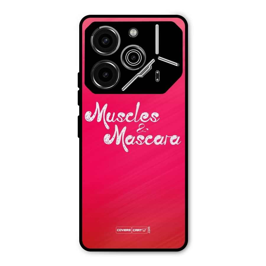 Muscles and Mascara Metal Back Case for Tecno Pova 6 Pro
