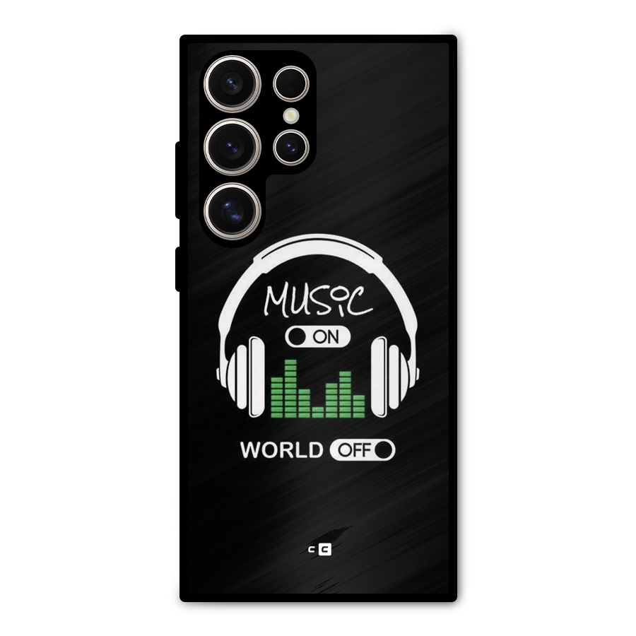 Music On World Off Metal Back Case for Galaxy S24 Ultra