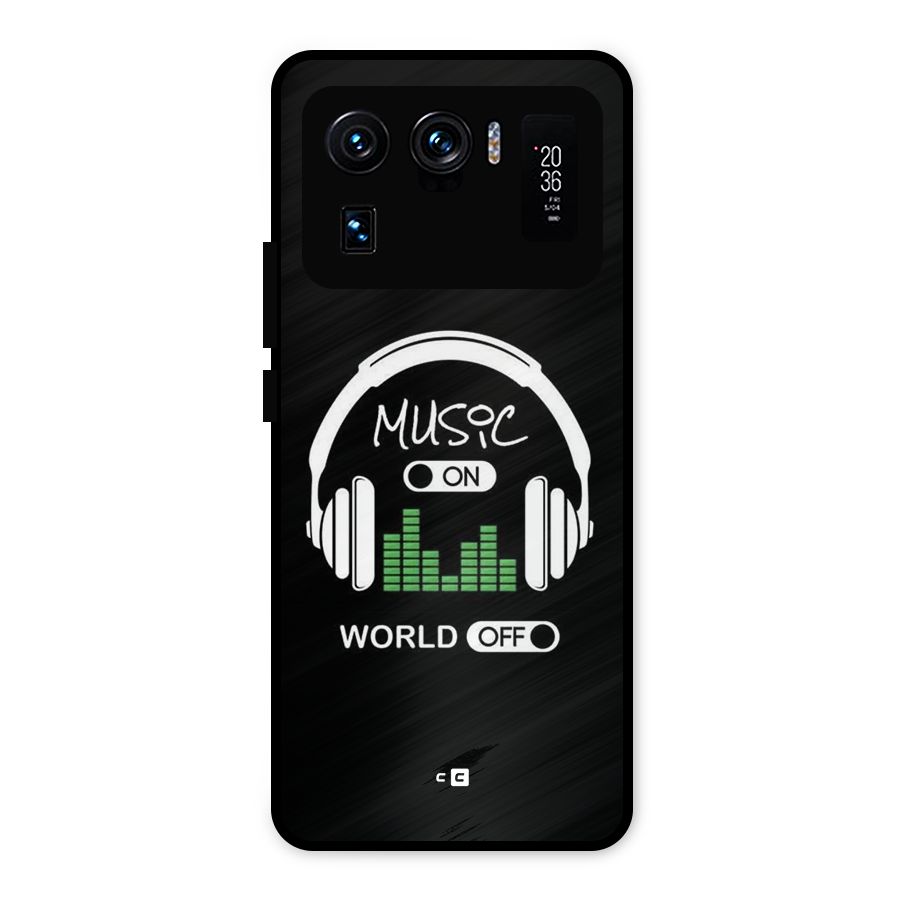 Music On World Off Metal Back Case for Mi 11 Ultra