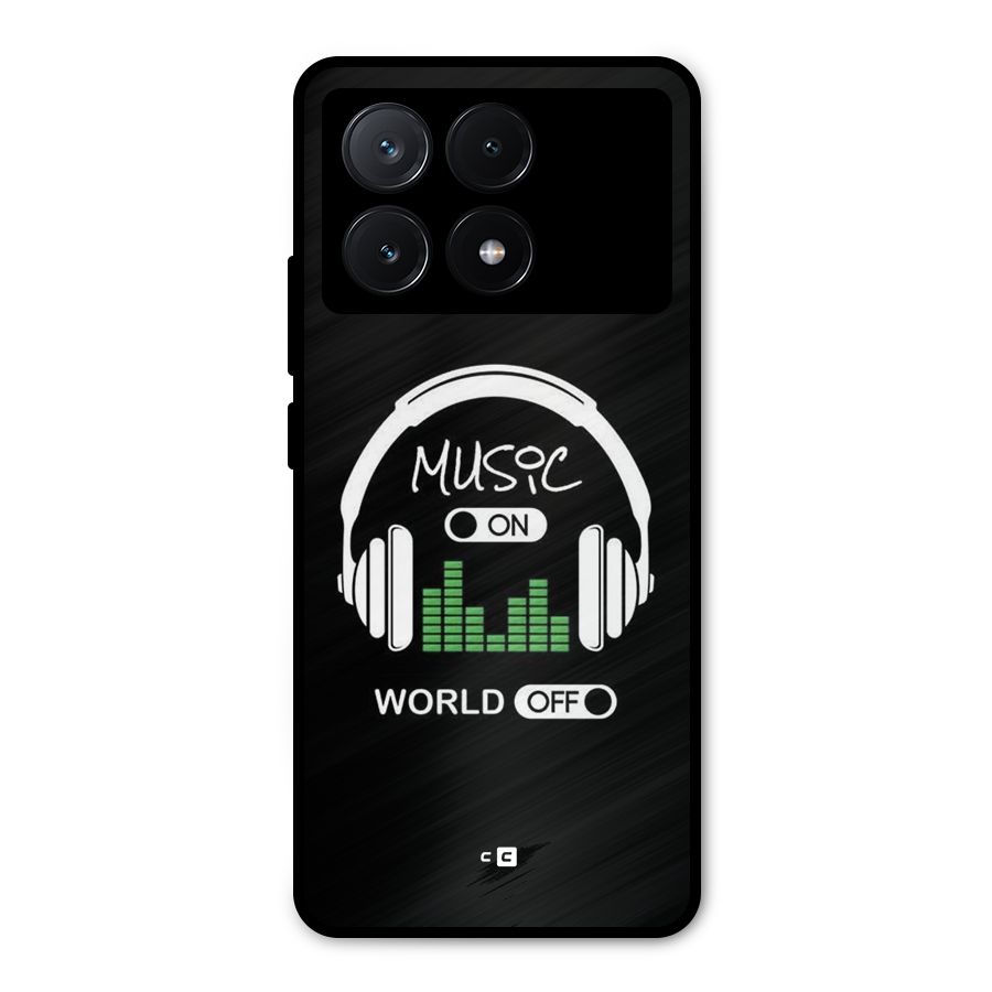 Music On World Off Metal Back Case for Poco X6 Pro