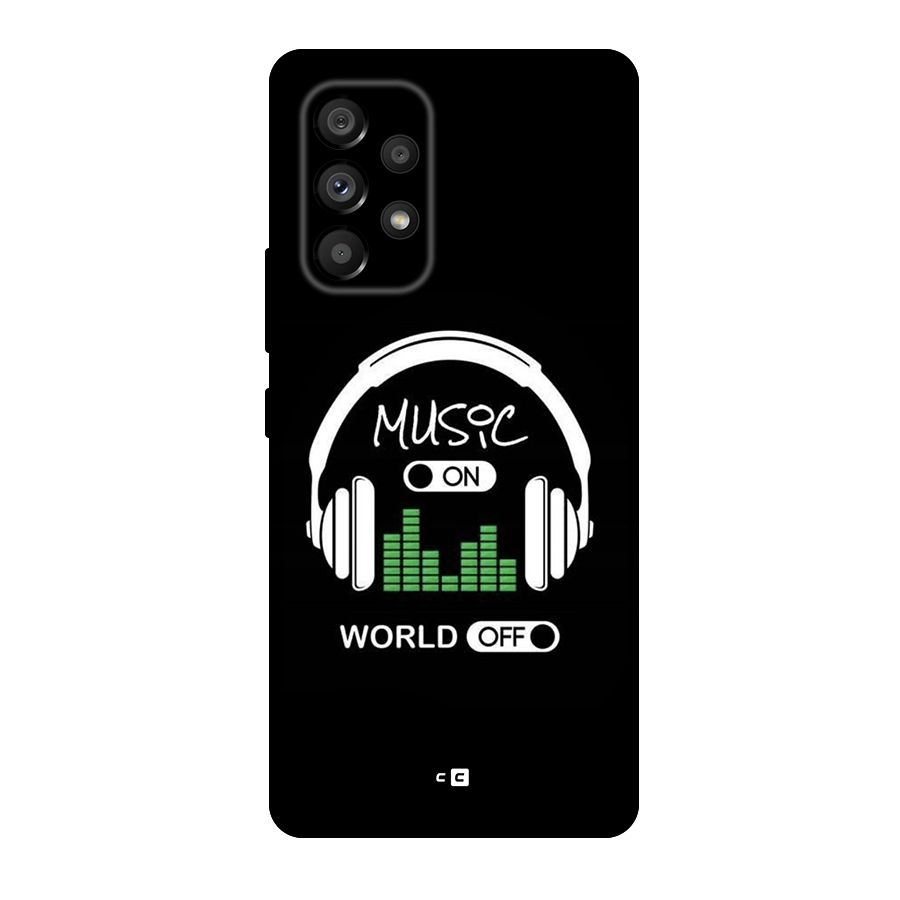Music On World Off Original Polycarbonate Back Case for Galaxy A53 5G