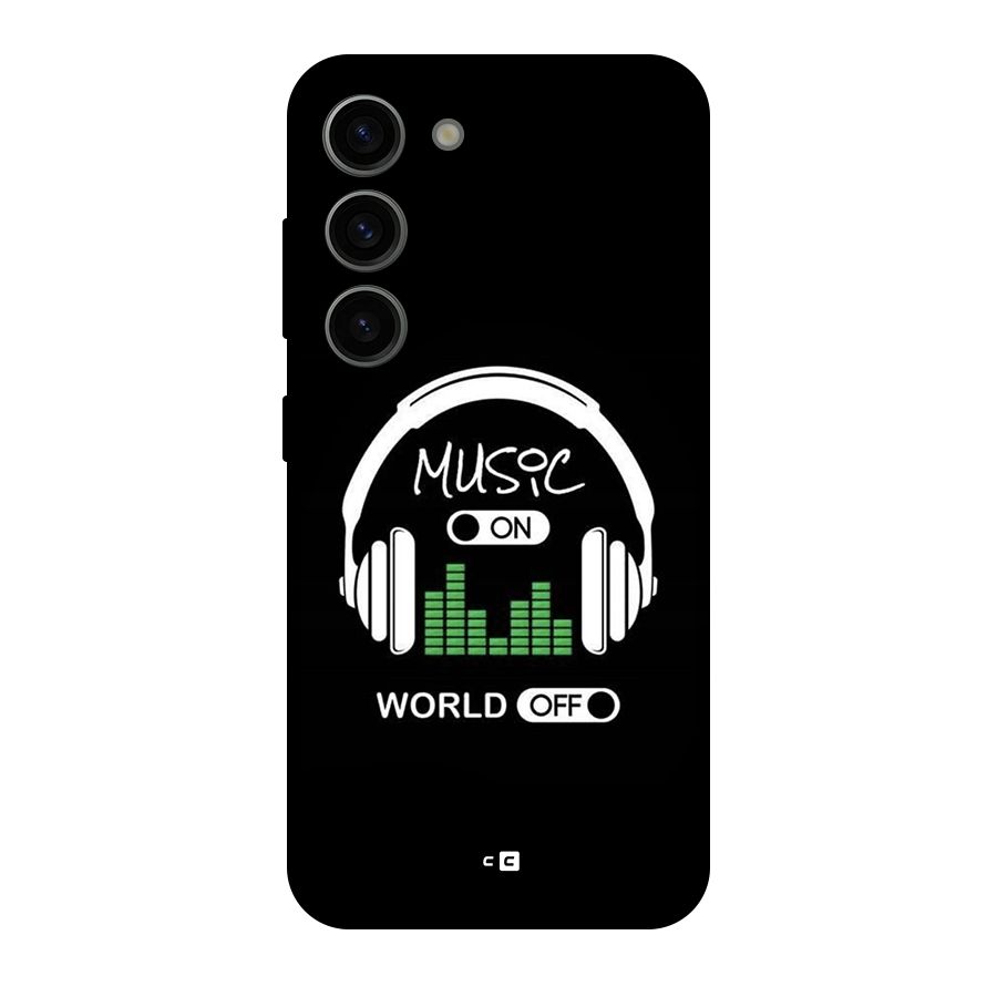 Music On World Off Original Polycarbonate Back Case for Galaxy S23