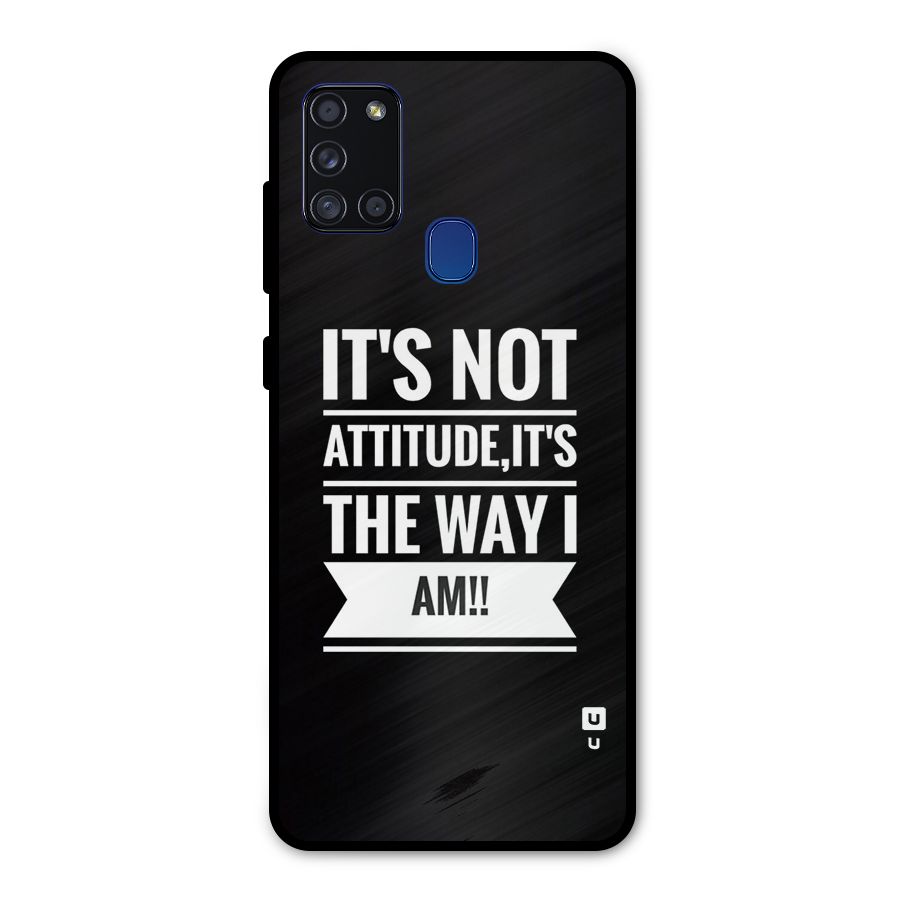My Attitude Metal Back Case for Galaxy A21s