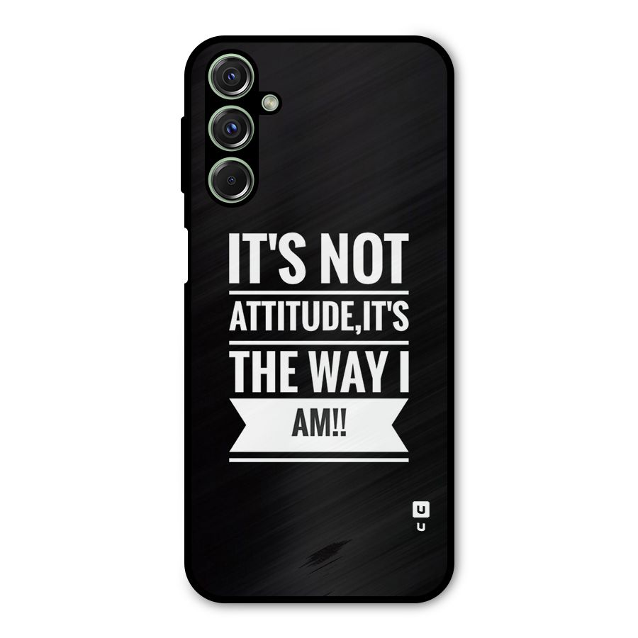 My Attitude Metal Back Case for Galaxy F34