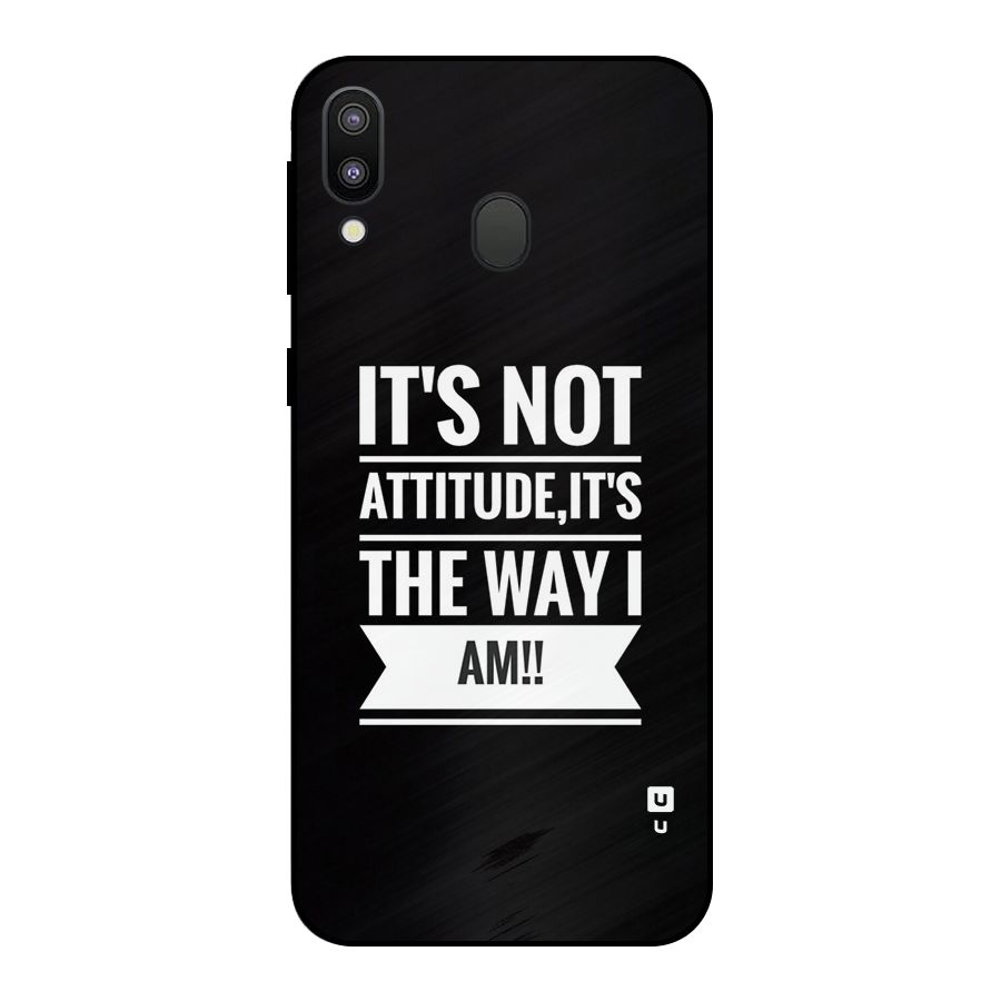 My Attitude Metal Back Case for Galaxy M20