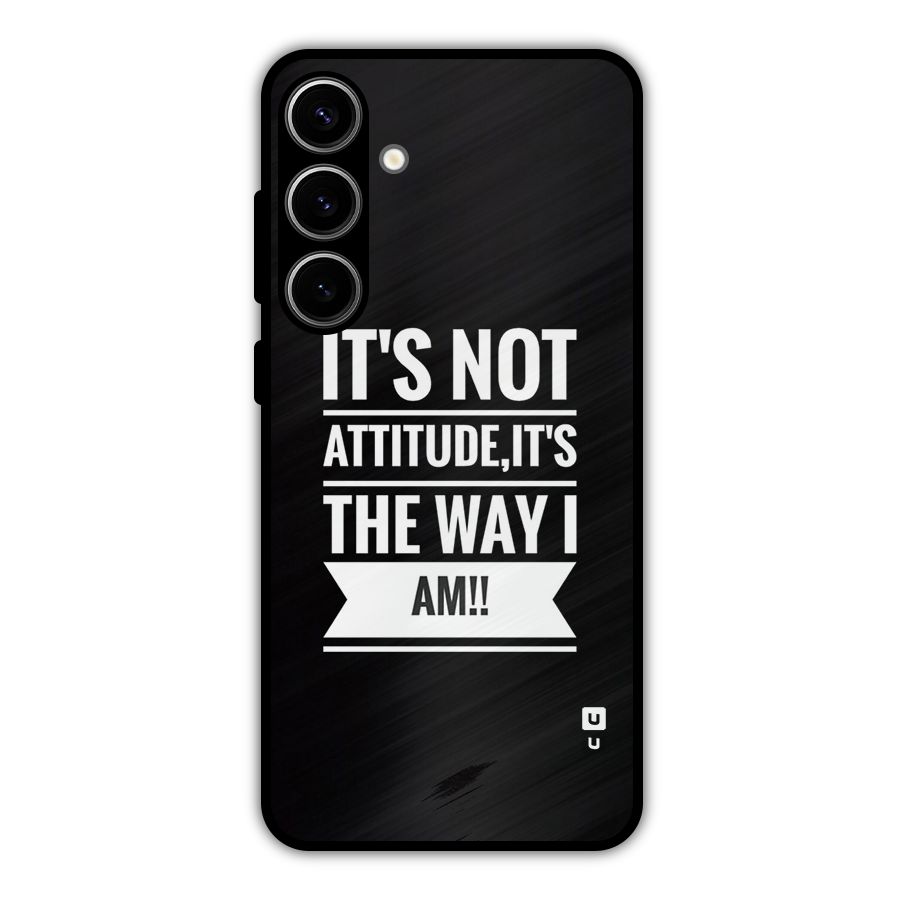 My Attitude Metal Back Case for Galaxy S24 Plus