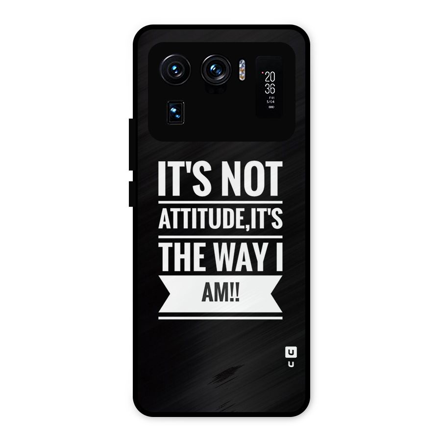 My Attitude Metal Back Case for Mi 11 Ultra