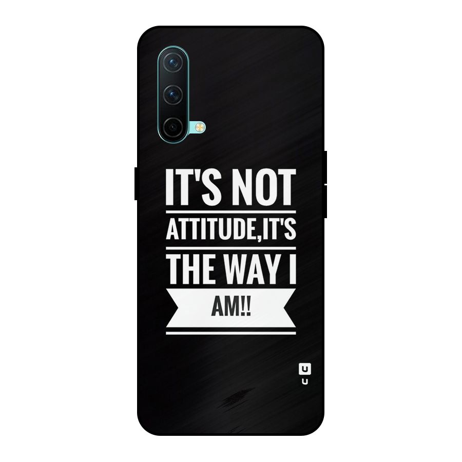 My Attitude Metal Back Case for OnePlus Nord CE 5G