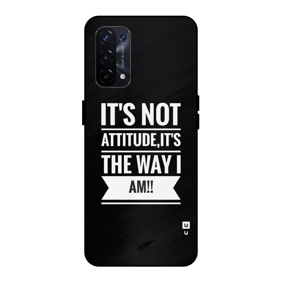 My Attitude Metal Back Case for Oppo A74 5G