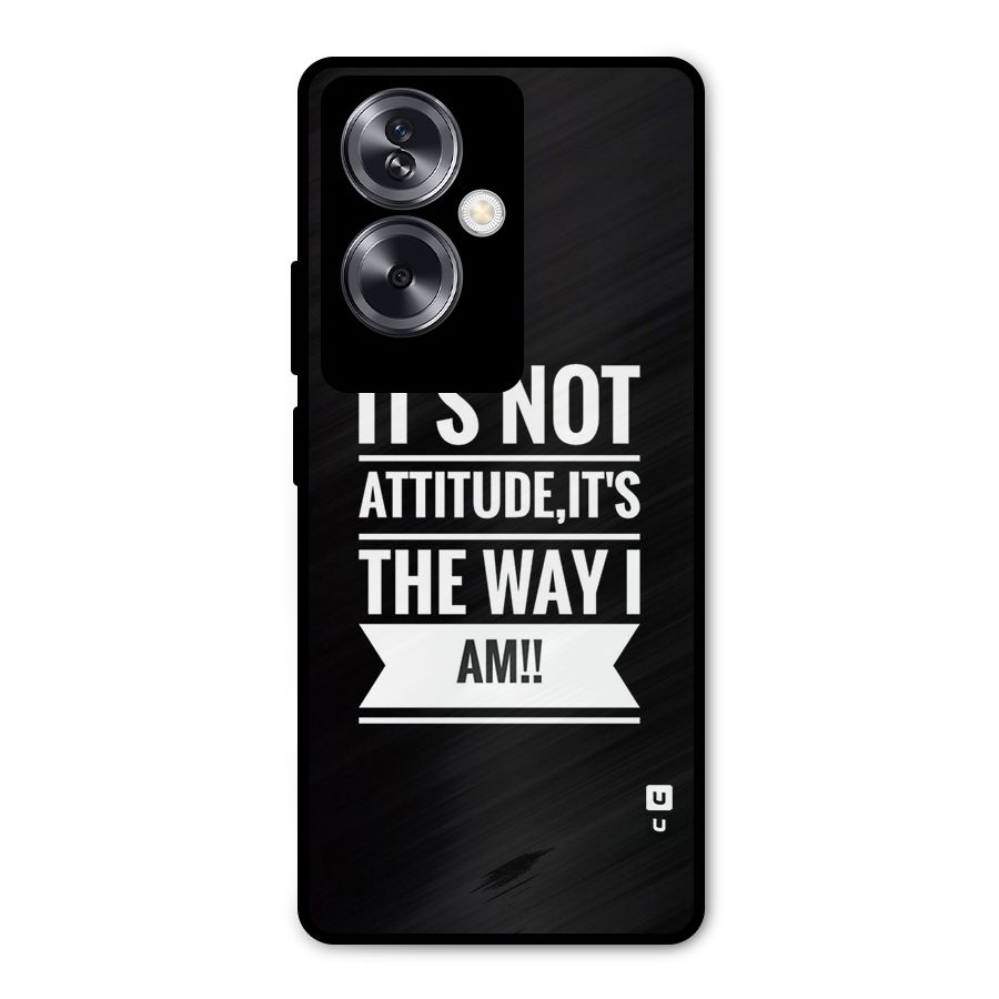 My Attitude Metal Back Case for Oppo A79 5G