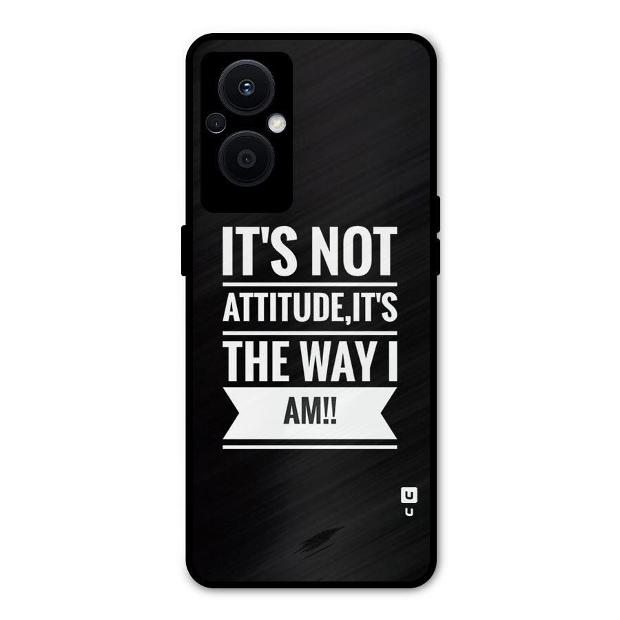 My Attitude Metal Back Case for Oppo F21 Pro 5G