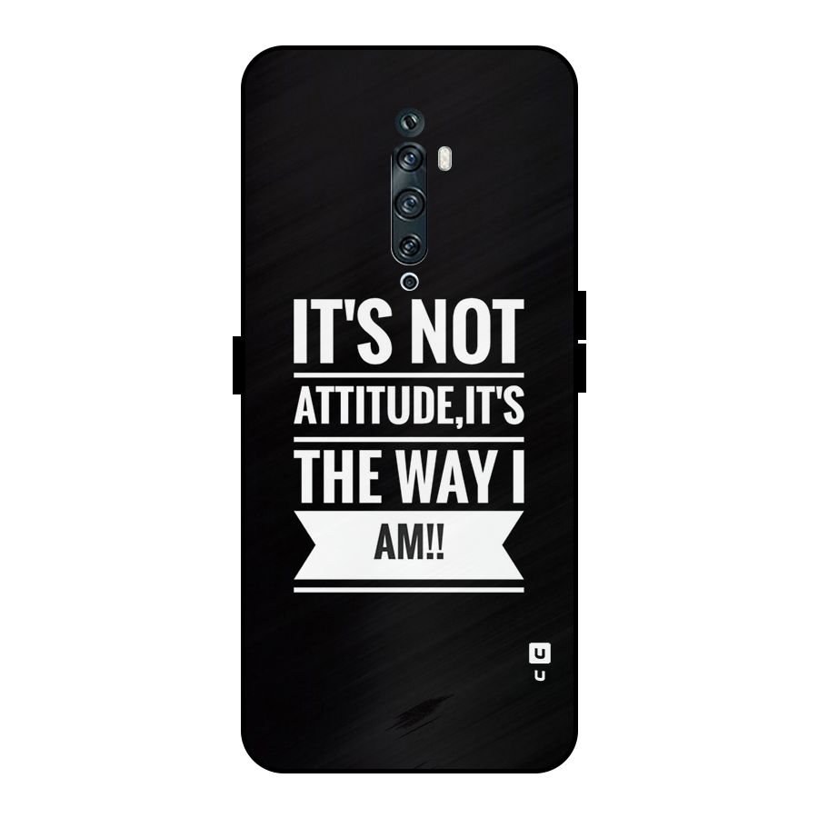 My Attitude Metal Back Case for Oppo Reno2 Z