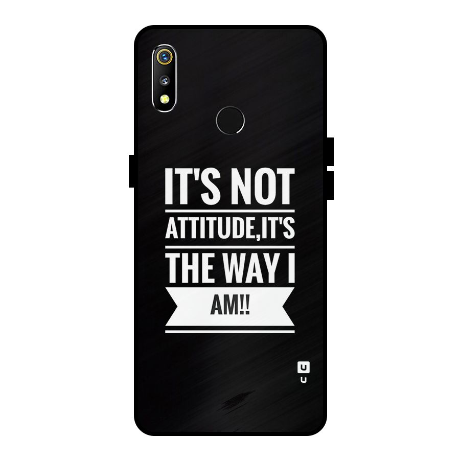 My Attitude Metal Back Case for Realme 3i