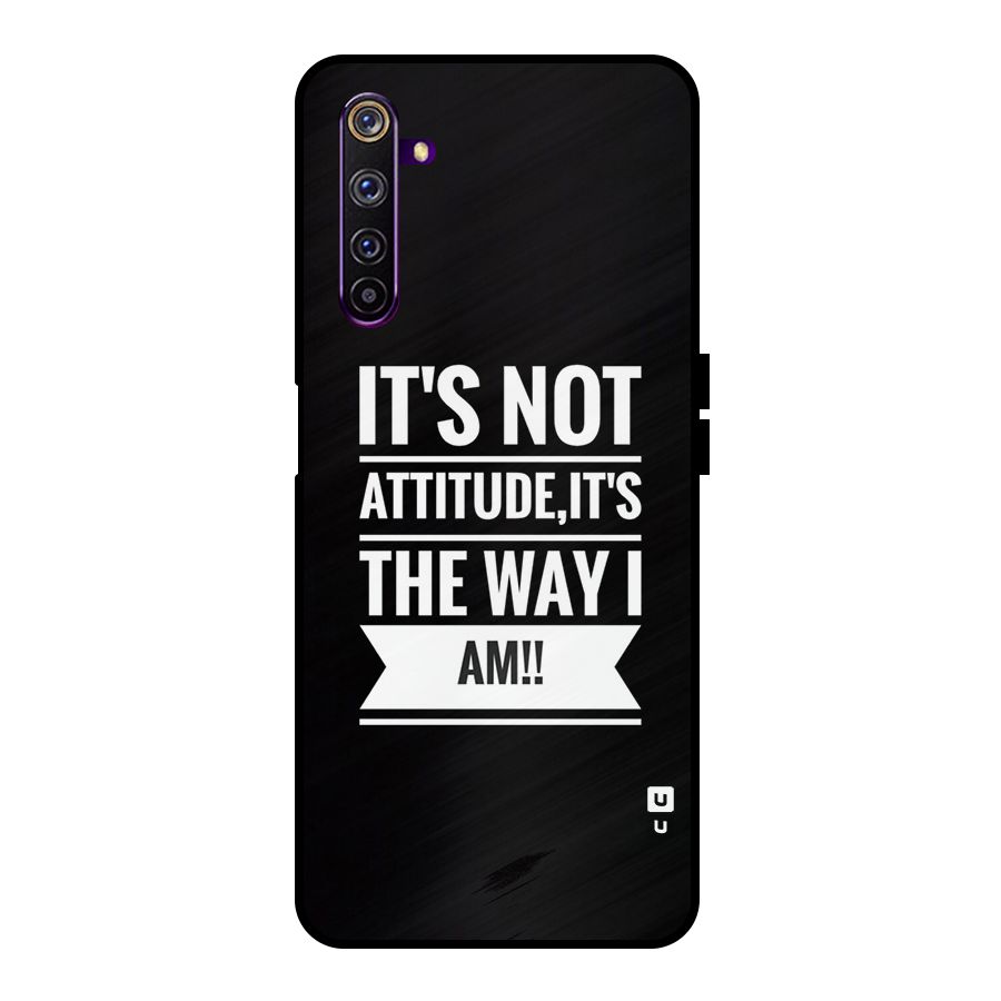 My Attitude Metal Back Case for Realme 6 Pro