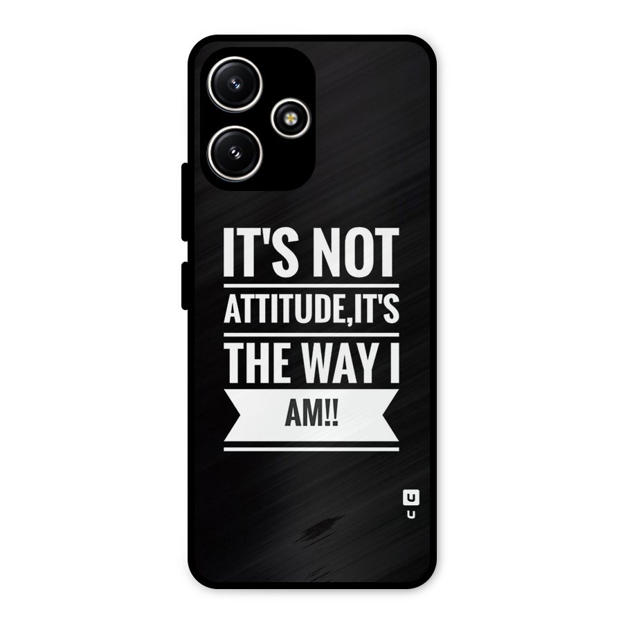 My Attitude Metal Back Case for Redmi 12 5G