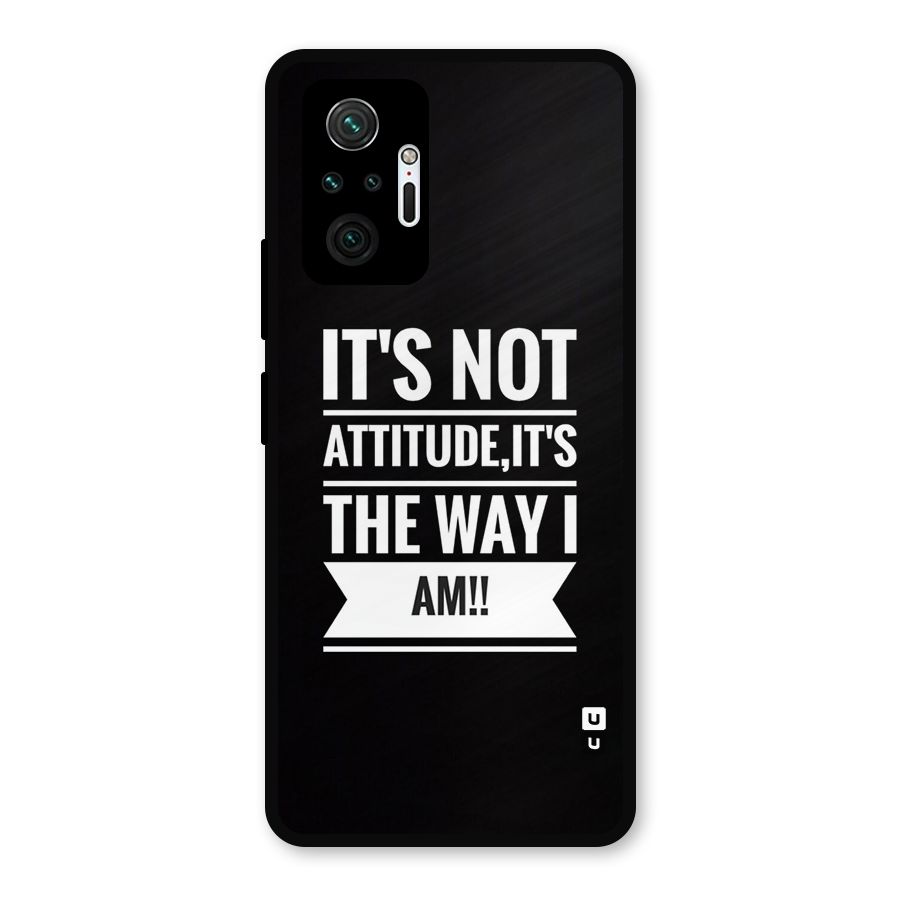 My Attitude Metal Back Case for Redmi Note 10 Pro