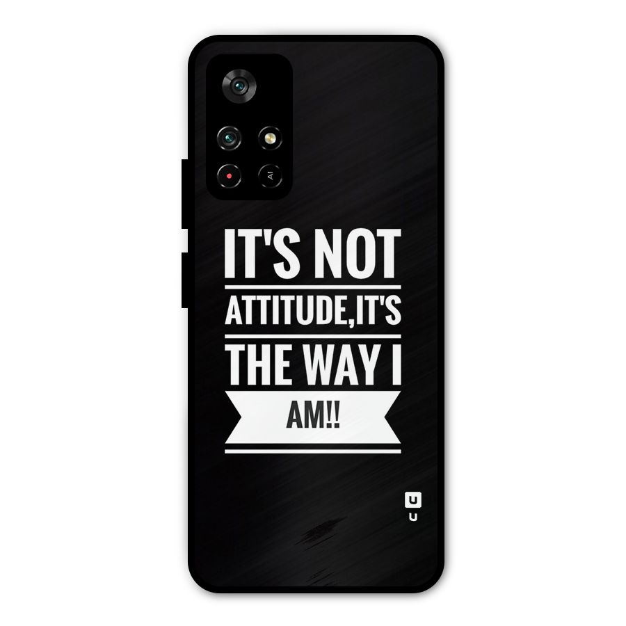 My Attitude Metal Back Case for Redmi Note 11T 5G