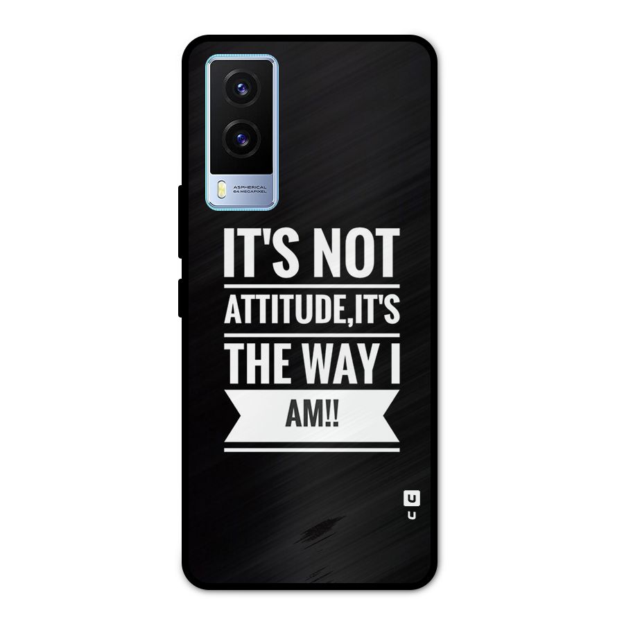 My Attitude Metal Back Case for Vivo V21e 5G