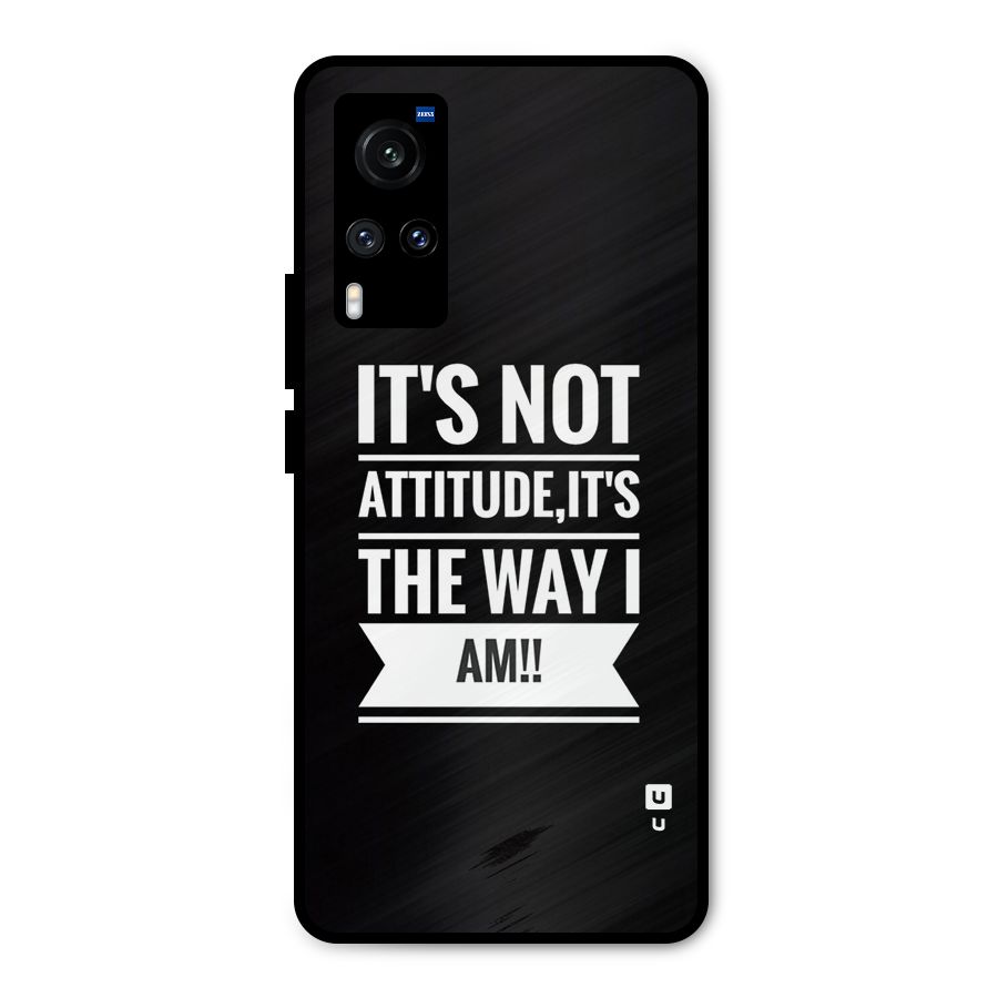 My Attitude Metal Back Case for Vivo X60