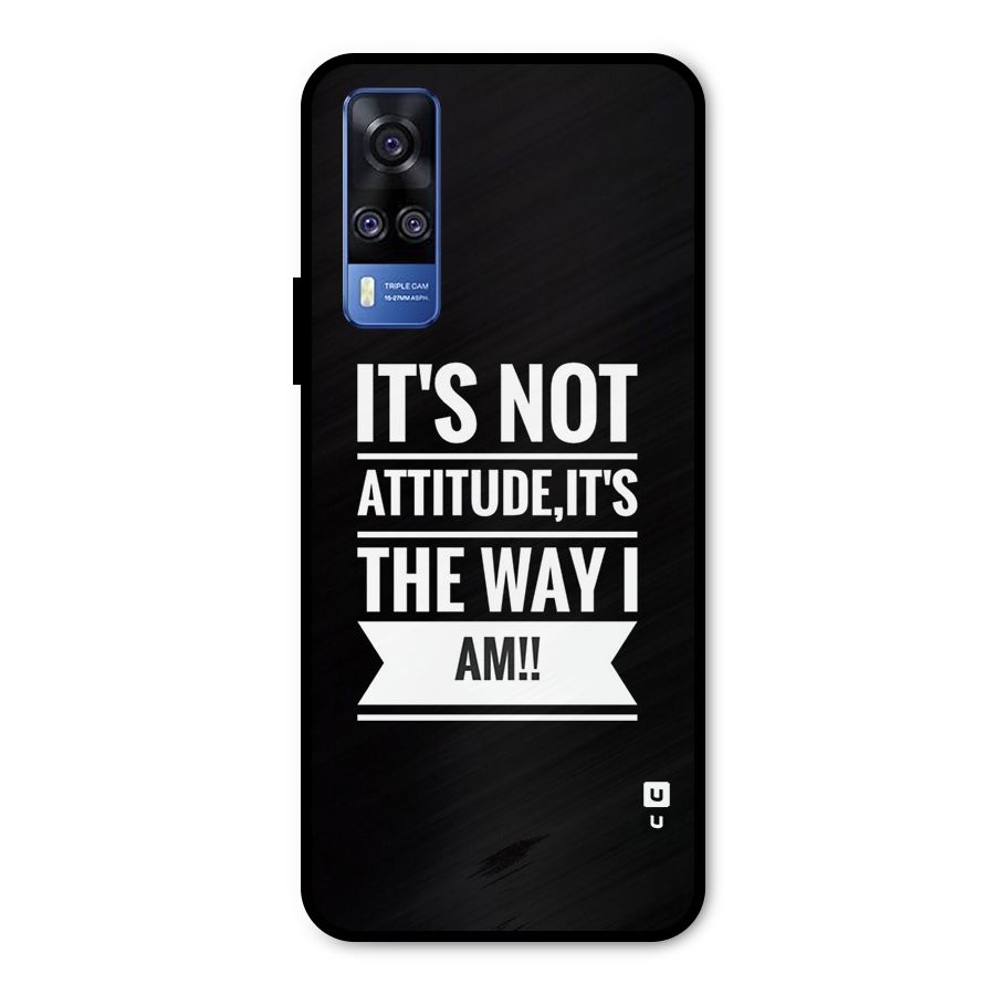 My Attitude Metal Back Case for Vivo Y31