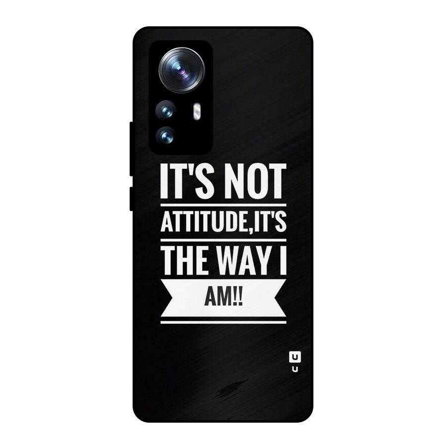 My Attitude Metal Back Case for Xiaomi 12 Pro