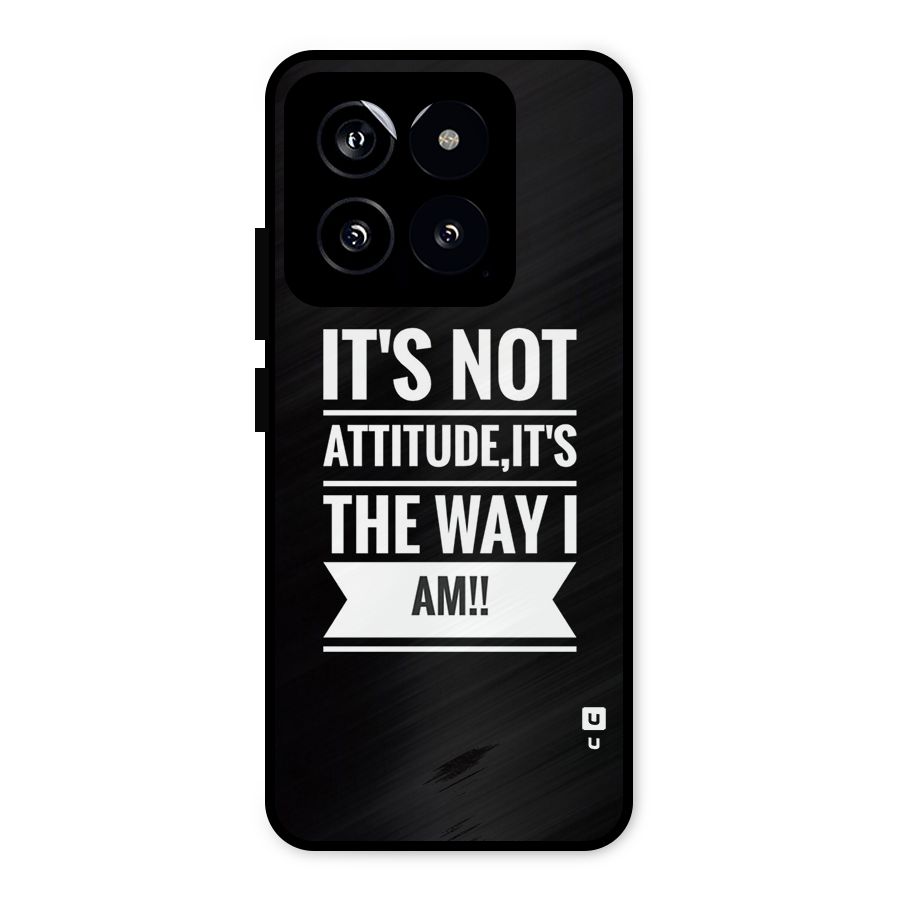 My Attitude Metal Back Case for Xiaomi 14