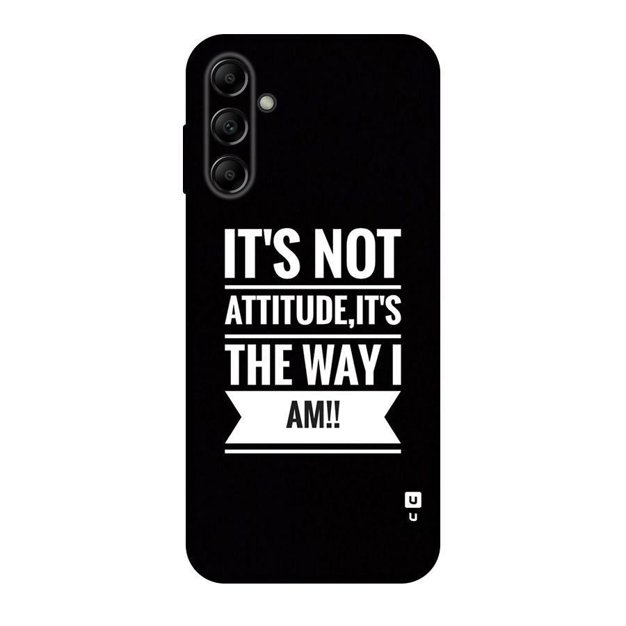 My Attitude Original Polycarbonate Back Case for Galaxy A14 5G