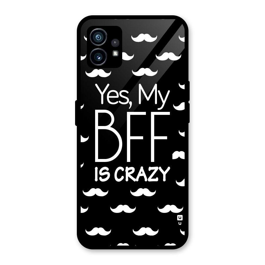 My Bff Is Crazy Glass Back Case for Nothing Phone 1