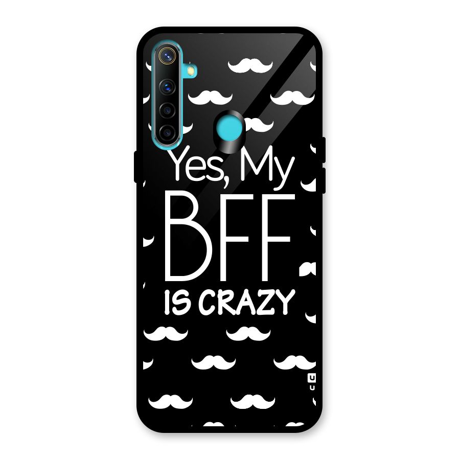 My Bff Is Crazy Glass Back Case for Realme Narzo 10