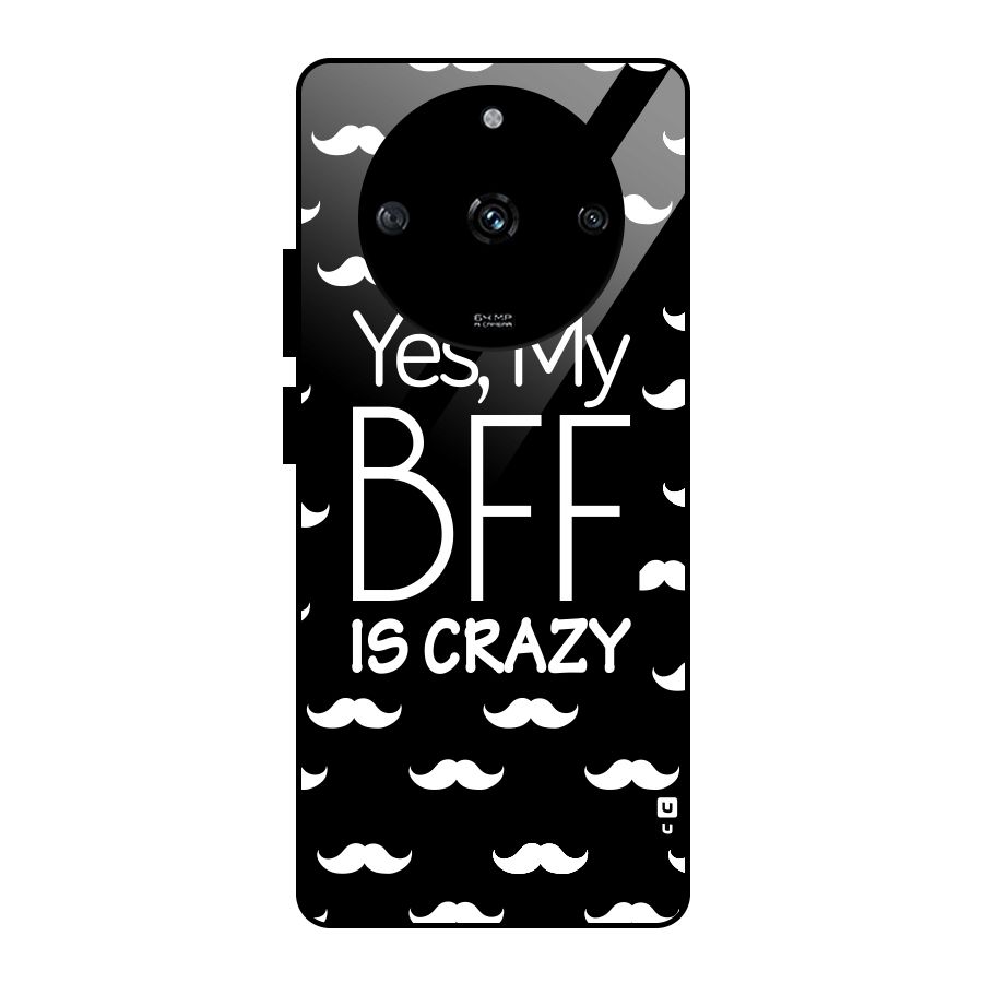 My Bff Is Crazy Glass Back Case for Realme Narzo 60 5G