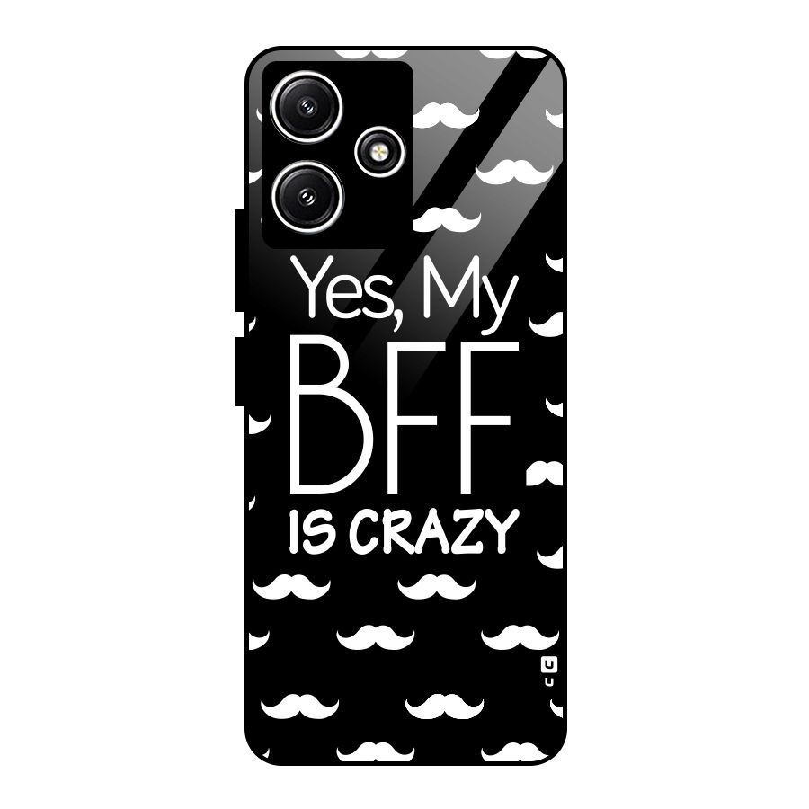 My Bff Is Crazy Glass Back Case for Redmi 12 5G