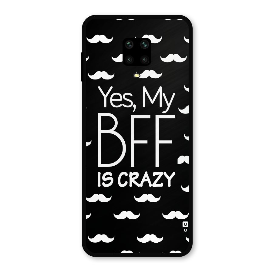 My Bff Is Crazy Metal Back Case for Redmi Note 9 Pro Max
