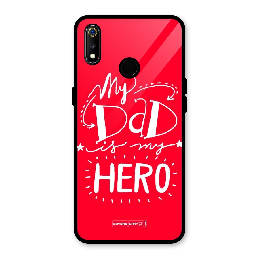 My Dad My Hero Glass Back Case for Realme 3i