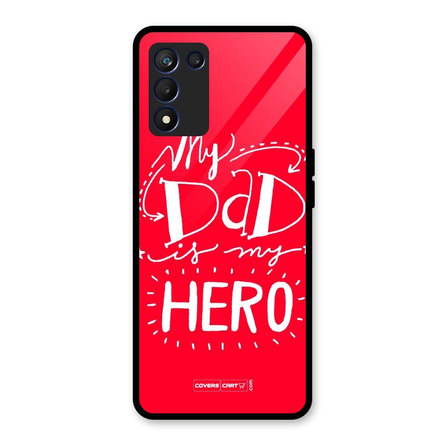 My Dad My Hero Glass Back Case for Realme 9 5G Speed