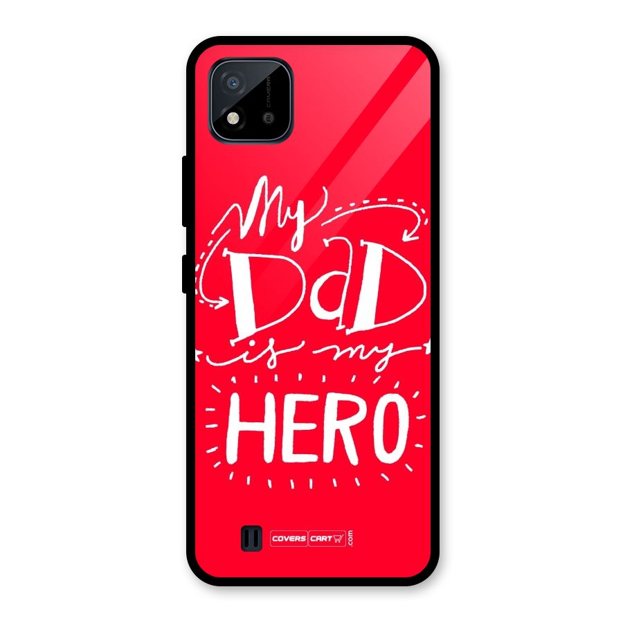 My Dad My Hero Glass Back Case for Realme C11 2021