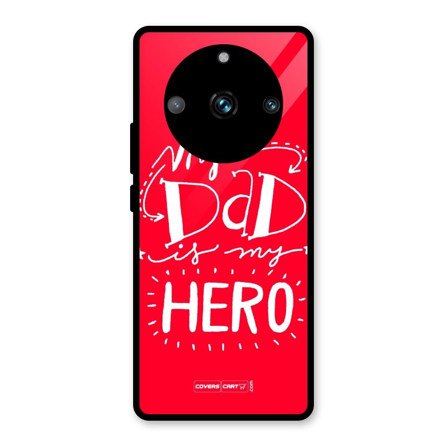 My Dad My Hero Glass Back Case for Realme Narzo 60 Pro