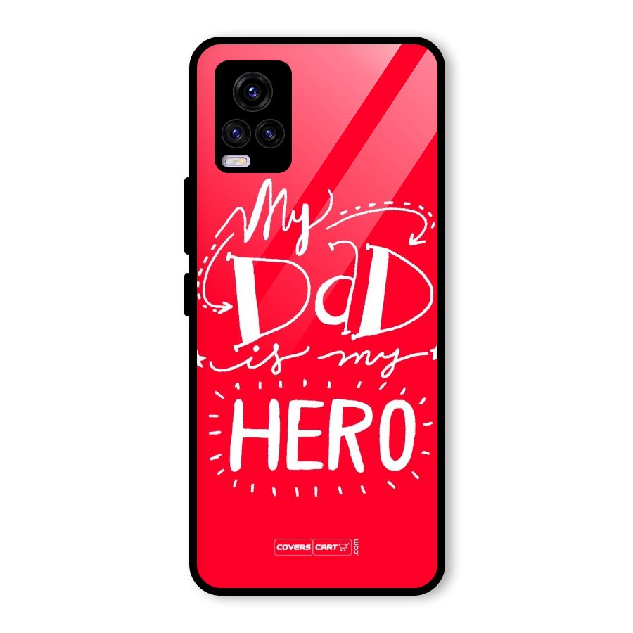My Dad My Hero Glass Back Case for Vivo V20 2021