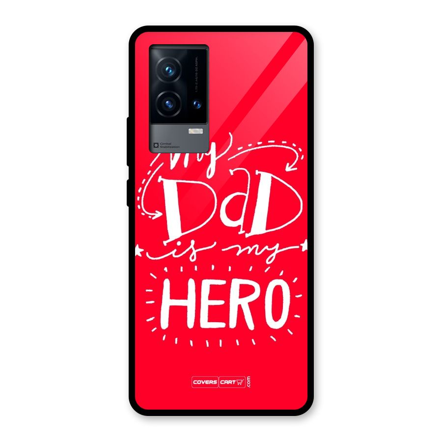 My Dad My Hero Glass Back Case for iQOO 9 5G