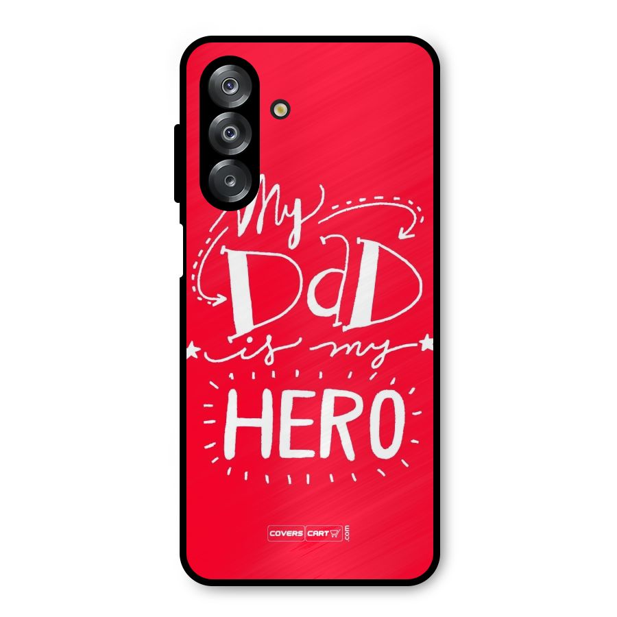 My Dad My Hero Metal Back Case for Galaxy A26