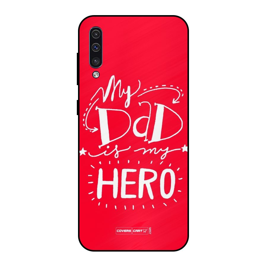 My Dad My Hero Metal Back Case for Galaxy A50s