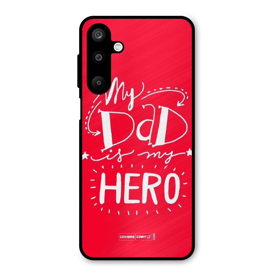 My Dad My Hero Metal Back Case for Galaxy M16