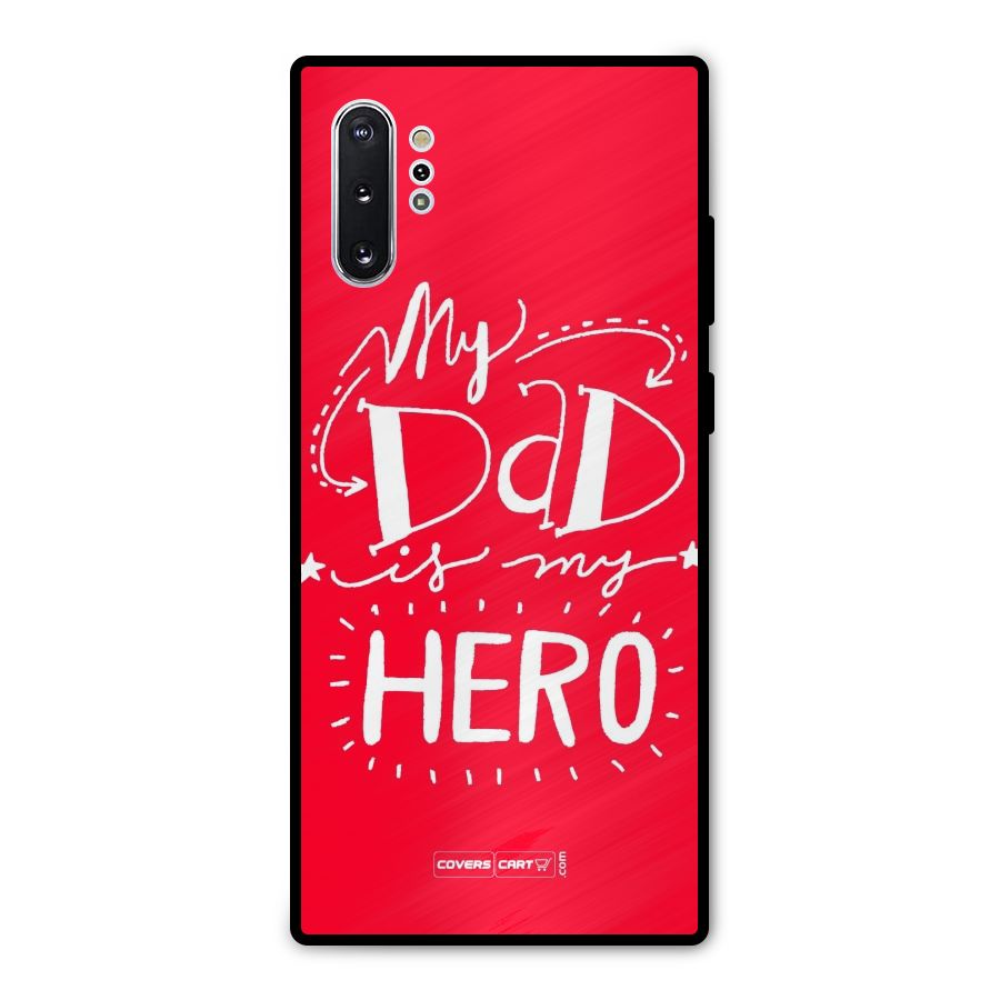 My Dad My Hero Metal Back Case for Galaxy Note 10 Plus