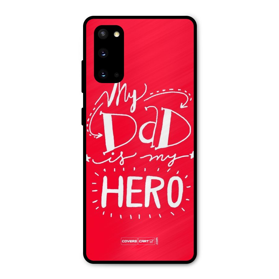 My Dad My Hero Metal Back Case for Galaxy S20