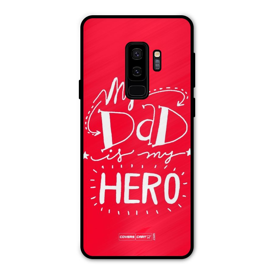 My Dad My Hero Metal Back Case for Galaxy S9 Plus