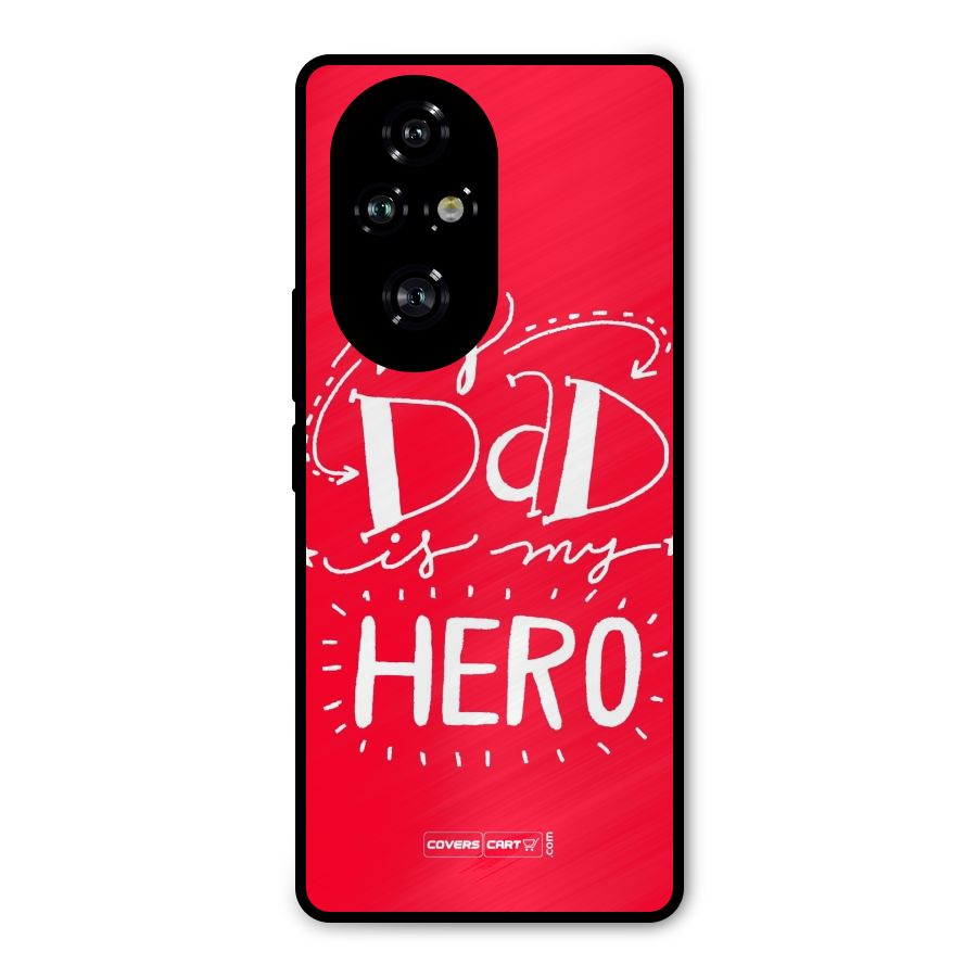 My Dad My Hero Metal Back Case for Honor 200 Pro
